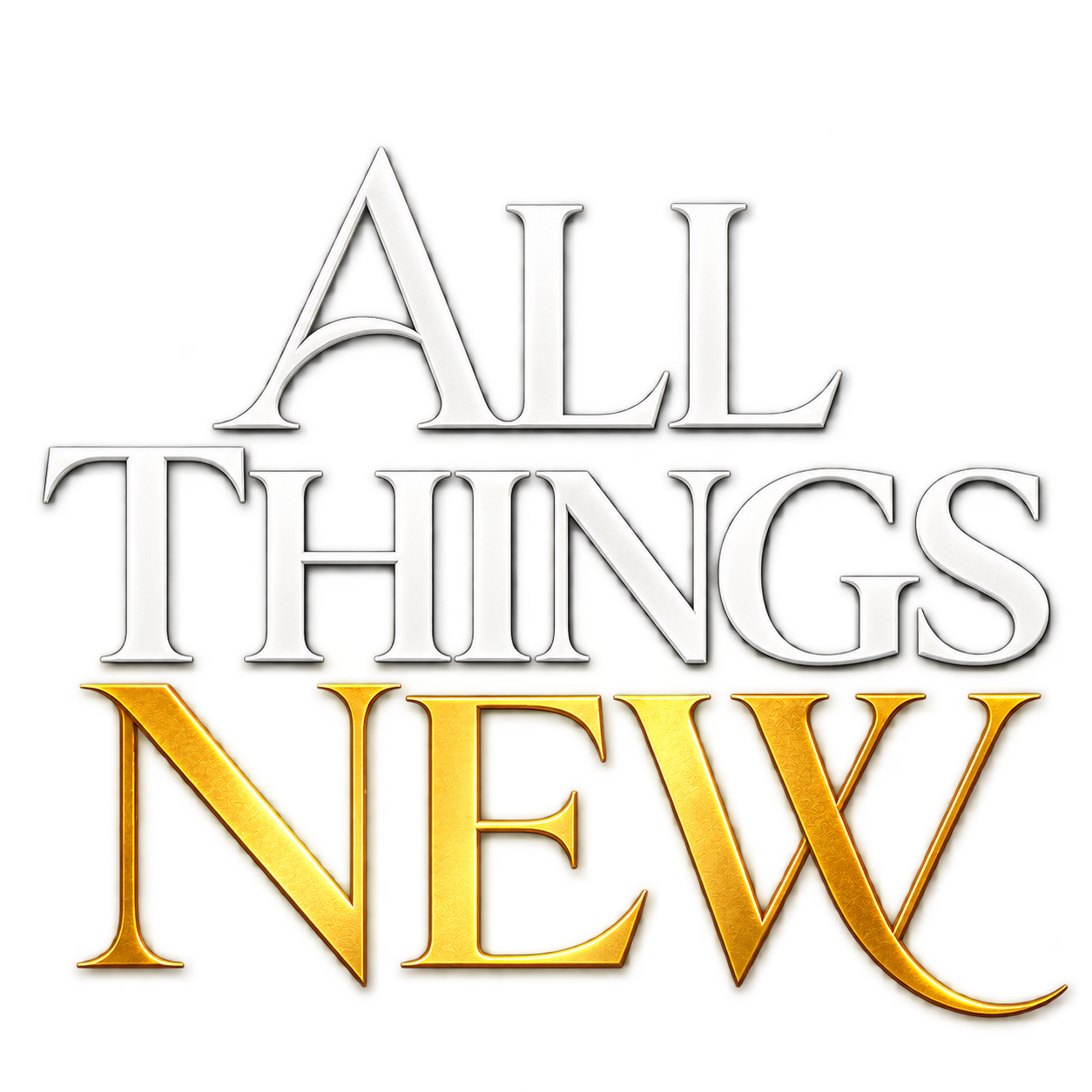 All Things New